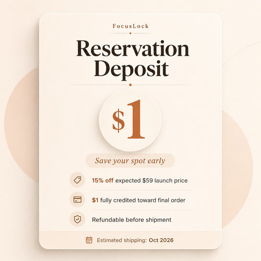 FocusLock $1 Reservation Deposit